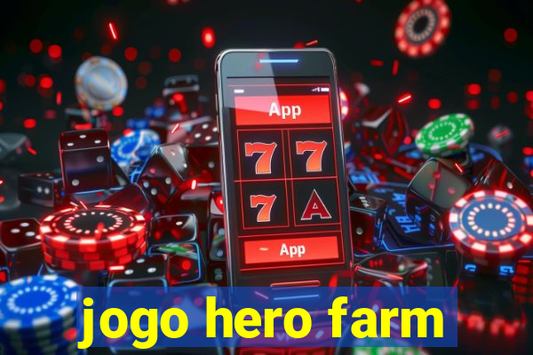 jogo hero farm