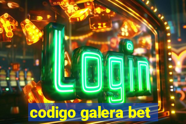 codigo galera bet