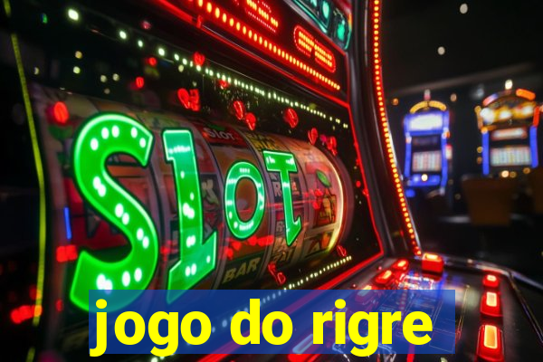 jogo do rigre