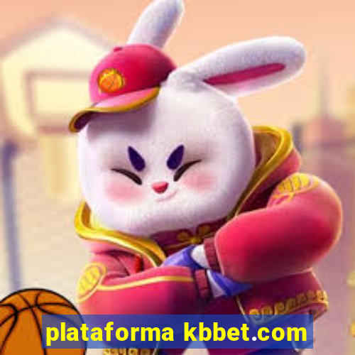 plataforma kbbet.com