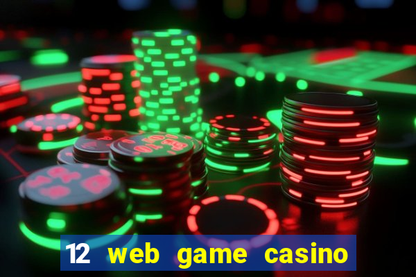 12 web game casino online uy tín