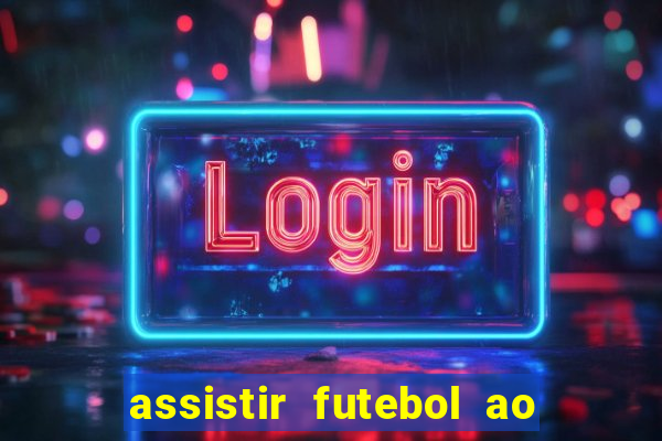 assistir futebol ao vivo portal rmc