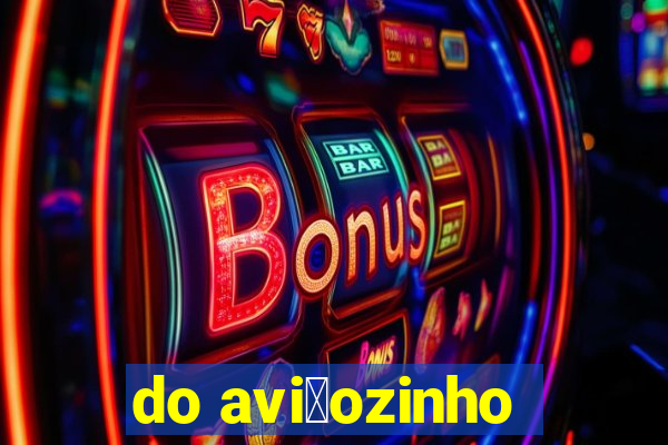 do avi茫ozinho