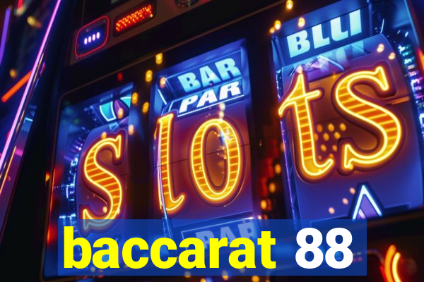 baccarat 88