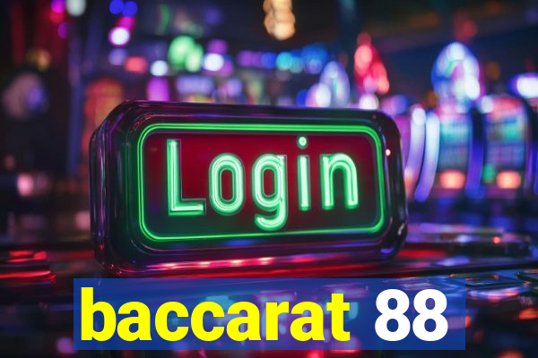 baccarat 88