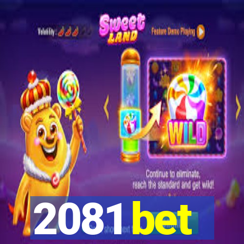 2081 bet