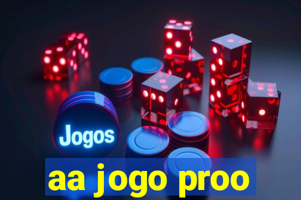 aa jogo proo