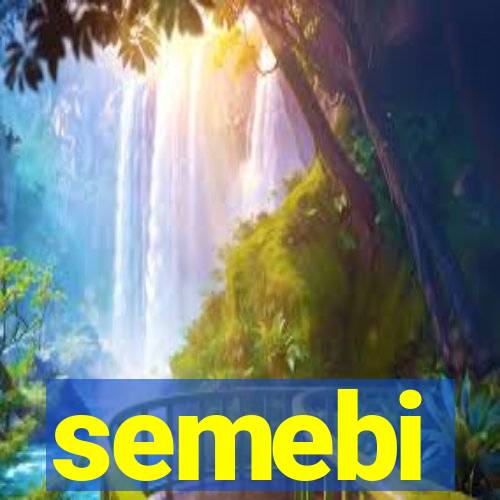 semebi