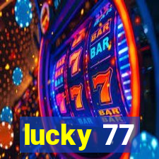 lucky 77