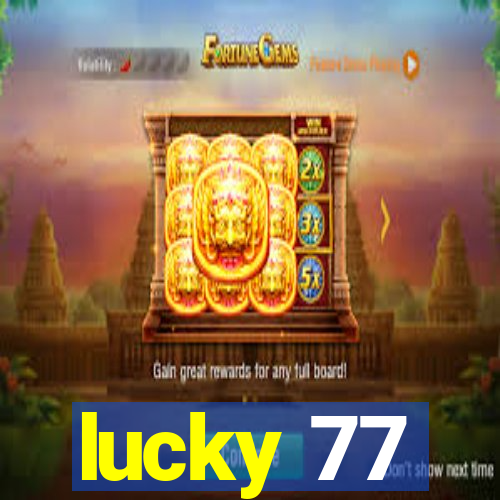 lucky 77