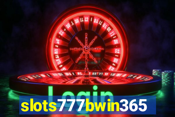 slots777bwin365