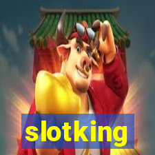 slotking