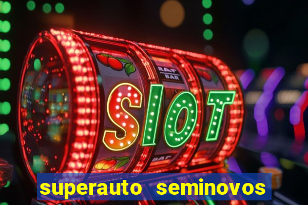 superauto seminovos porto alegre