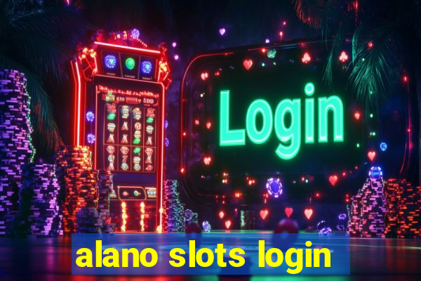 alano slots login