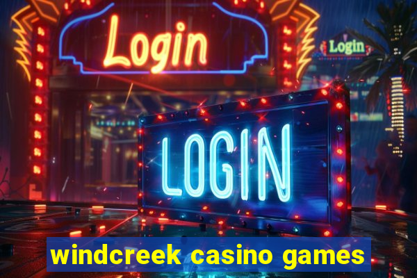 windcreek casino games