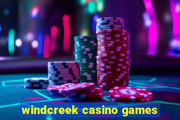 windcreek casino games