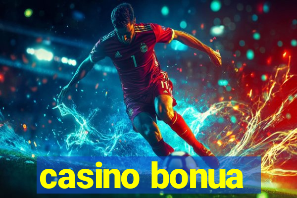 casino bonua