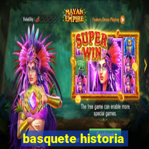 basquete historia