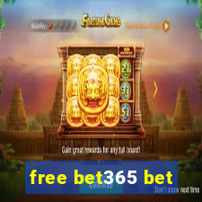 free bet365 bet