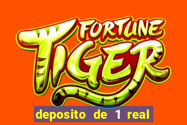 deposito de 1 real fortune tiger