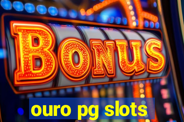 ouro pg slots