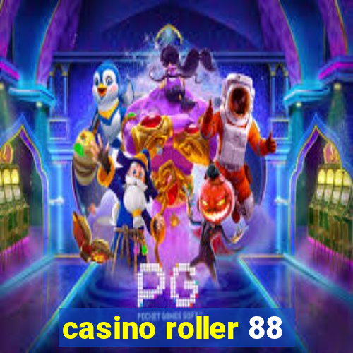 casino roller 88