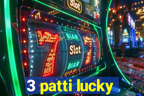 3 patti lucky