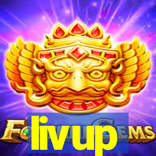 livup