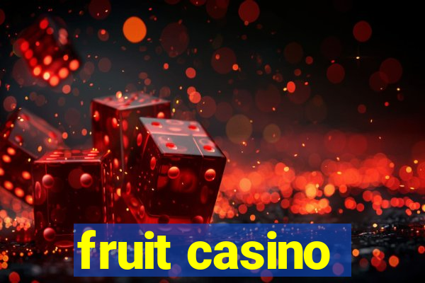 fruit casino