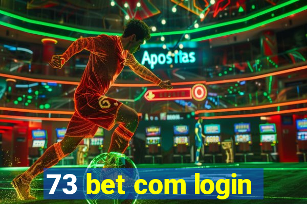 73 bet com login