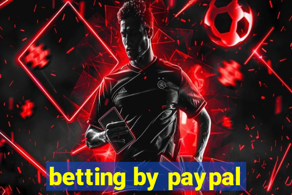 betting by paypal