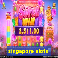 singapore slots