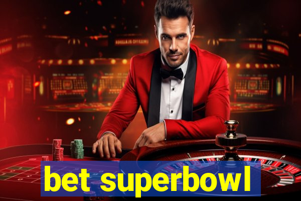 bet superbowl