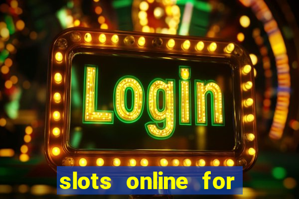 slots online for real money