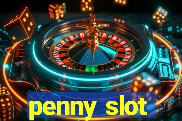 penny slot