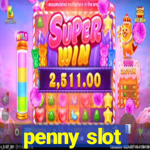 penny slot