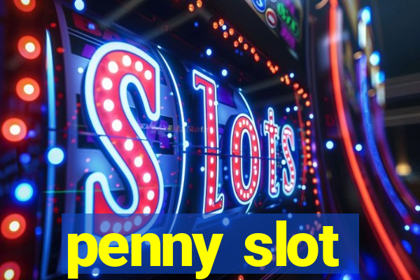 penny slot