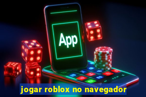 jogar roblox no navegador