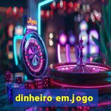 dinheiro em.jogo