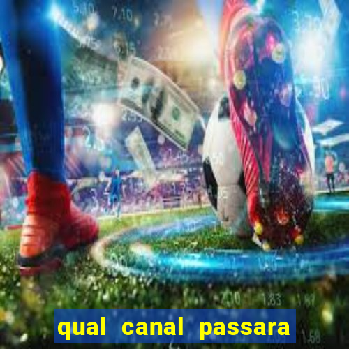 qual canal passara o jogo do inter hoje