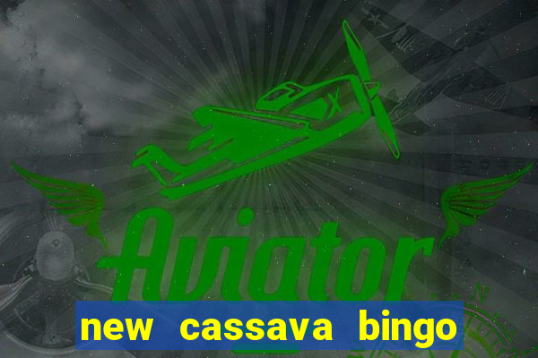 new cassava bingo sites 2022