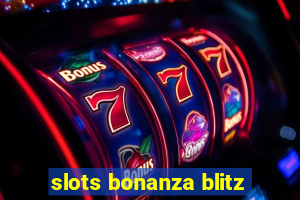 slots bonanza blitz