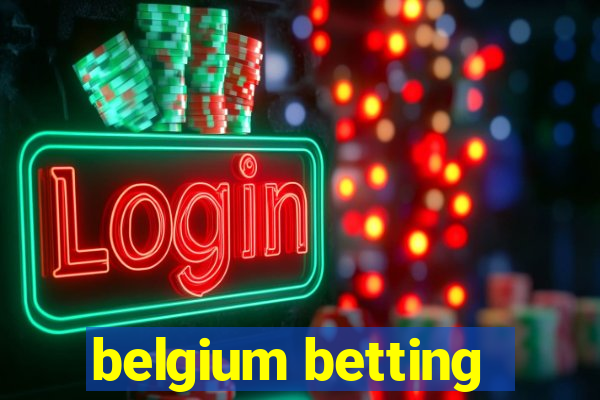 belgium betting