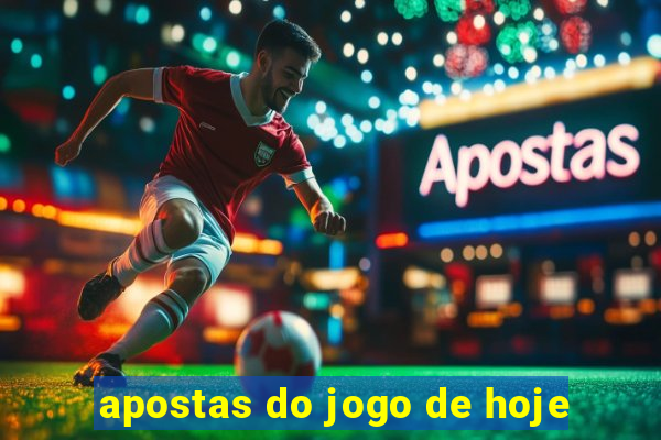 apostas do jogo de hoje