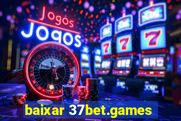 baixar 37bet.games