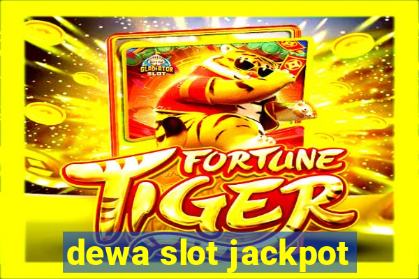 dewa slot jackpot