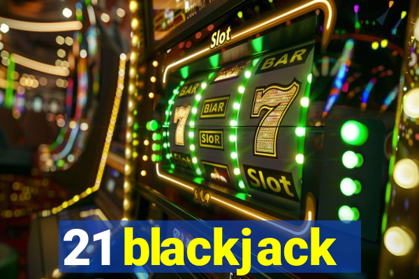 21 blackjack