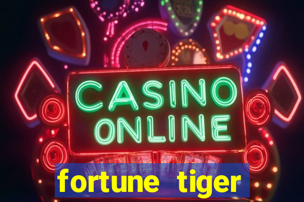 fortune tiger dinheiro infinito apk