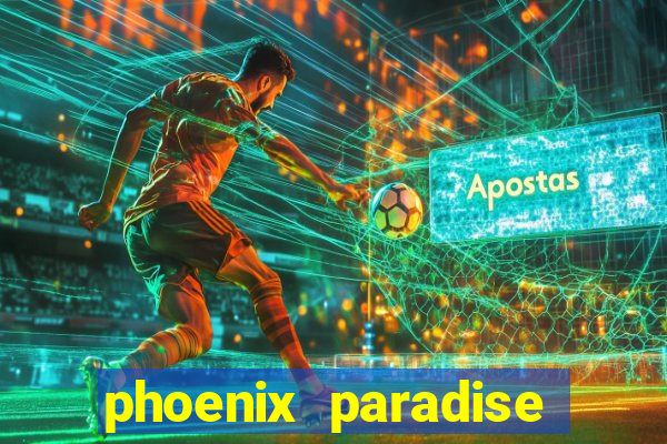 phoenix paradise slot online