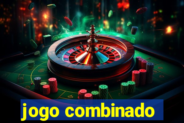 jogo combinado